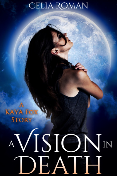 A Vision in Death (A Kaya Fox Story) by Celia Roman