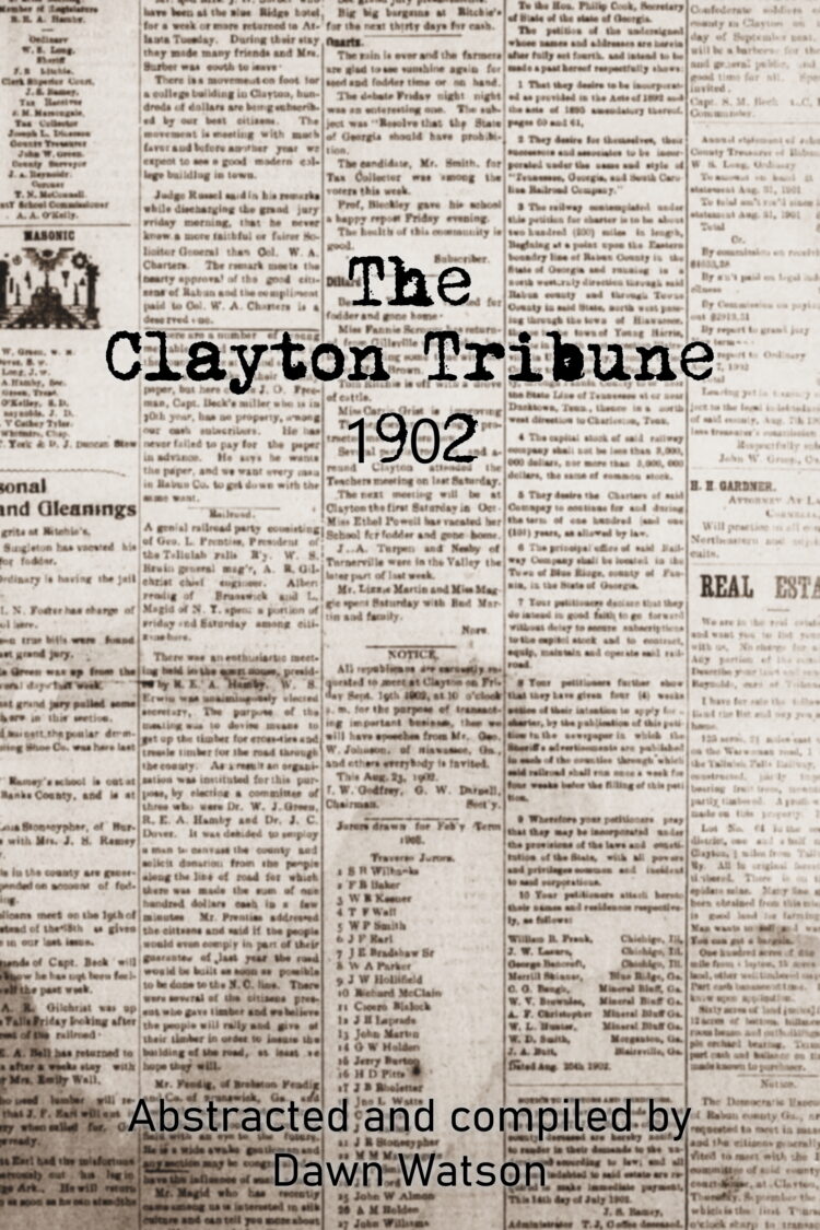 The Clayton Tribune, 1902 compiled by Dawn Watson