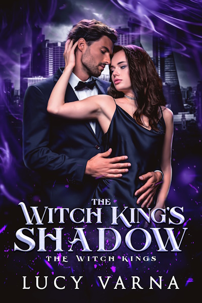 The Witch King's Shadow (The Witch Kings, Book 1) by Lucy Varna and Celia Roman