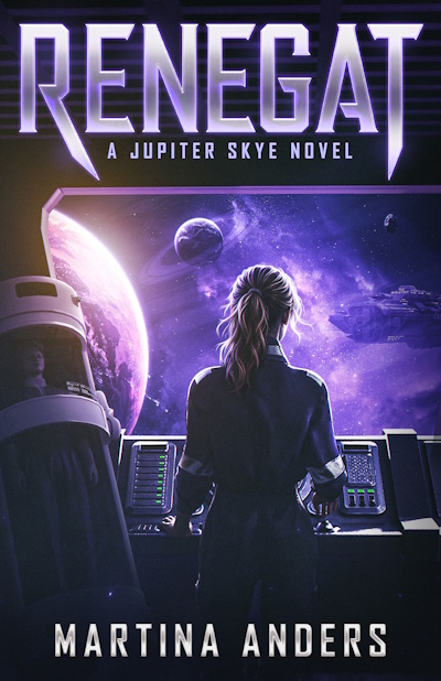 Renegat (Jupiter Skye, Book 1) by Martina Anders