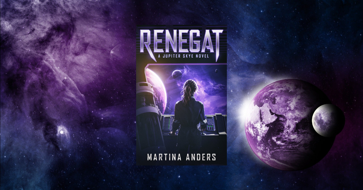 Renegat (Jupiter Skye, Book 1) by Martina Anders